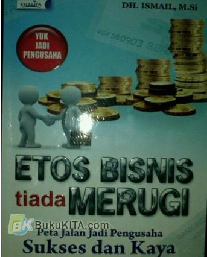 Cover Buku Etos Bisnis Tiada Merugi