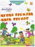 Cover Buku Kreativitas Anak : Arena Bermain Anak Cerdas