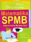 Sukses Menyelesaikan Matematika SPMB