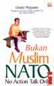 Cover Buku Bukan Muslim NATO (No Action Talk Only)