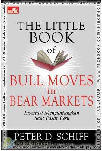 Cover Buku The Little Book of Bull Moves in Bear Markets : Investasi Menguntungkan Saat Pasar Lesu