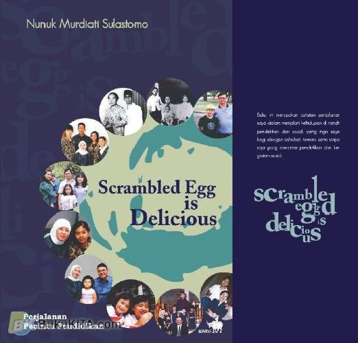 Cover Buku Scrambled Egg is Delicious : Perjalanan Percinta Pendidikan