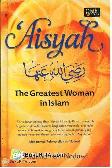 Aisyah : The Greatest Woman in Islam (Hard Cover)