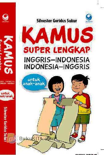 Cover Buku Kamus Super Lengkap (Inggris-Indonesia Indonesia-Inggris) untuk Anak-anak