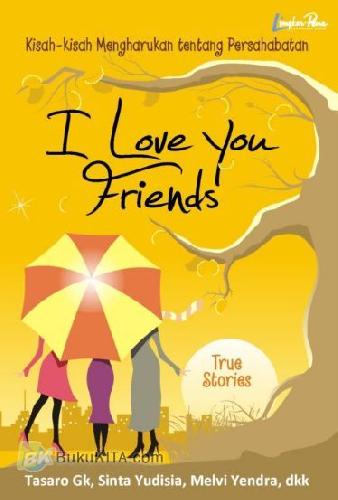 Cover Buku I Love You Friends!