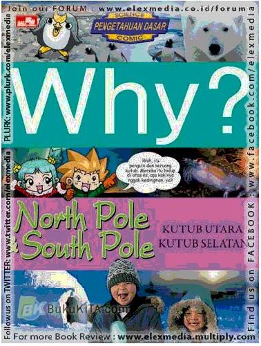 Cover Buku Why? South Pole And North Pole