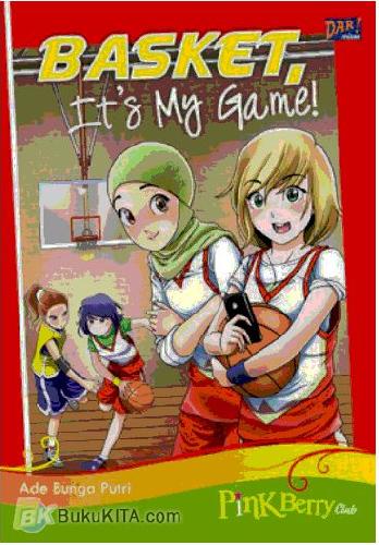 Cover Buku Pbc : Basket! ItS My Game