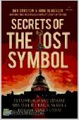 Cover Buku Secrets of The Lost Symbol : Petunjuk Menelusuri Misteri di Balik Sekuel The DaVinci Code