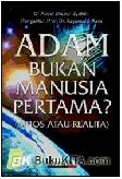 Cover Buku Adam kan Manusia Pertama? (Mitos atau Realitas) 
