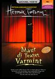 Cover Buku Petualangan Dasyat Hermux Tantamoq : Maut Di Teater Varmint
