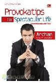 Cover Buku Provokatips for Spectacular Life - Untuk Hidup yang Lebih Gila