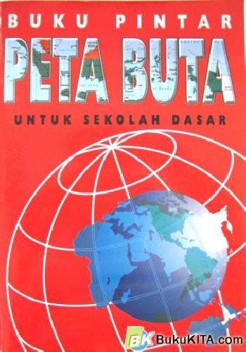 Cover Buku BUKU PINTAR PETA BUTA UNTUK SD 