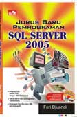 Cover Buku Jurus Baru Pemrograman SQL Server 2005