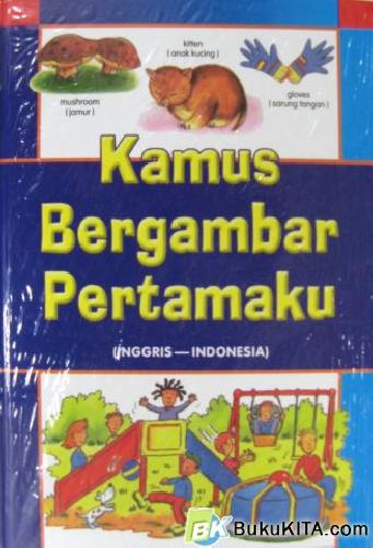 Cover Buku KAMUS BERGAMBAR PERTAMAKU INGGRIS-INDONESIA (Hard Cover )