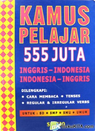 Cover Buku KAMUS PELAJAR 555 JUTA INGGRIS-INDONESIA:INDONESIA-INGGRIS 