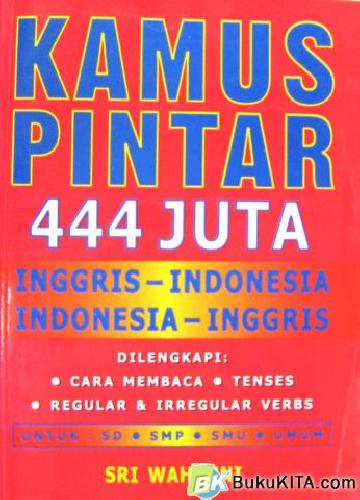 Cover Buku KAMUS PINTAR 444 JT INGGRIS-INDONESIA:INDONESIA-INGGRIS(Soft Cover)