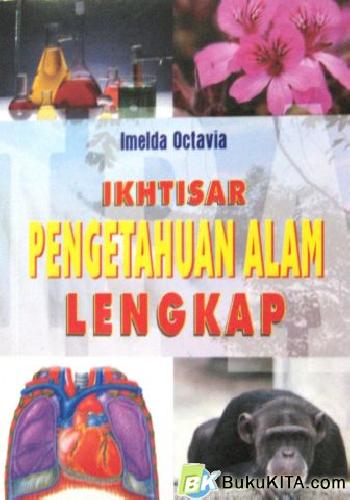 Cover Buku IKHTISAR PENGETAHUAN ALAM LENGKAP 