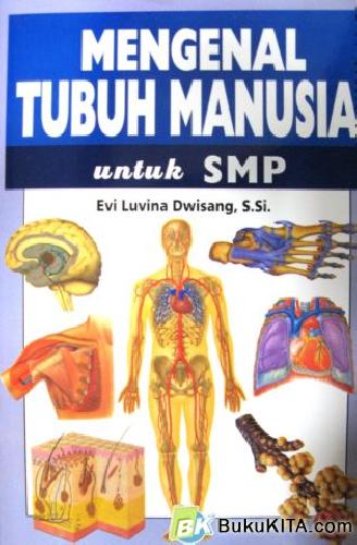 Cover Buku MENGENAL TUBUH MANUSIA UNTUK SMP 