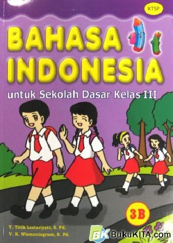 Cover Buku BUKU PELAJARAN BAHASA INDONESIA 3B 