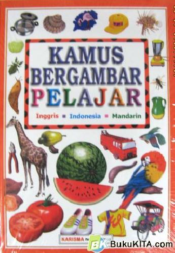 Cover Buku KAMUS BERGAMBAR PELAJAR INGGRIS-INDONESIA-MANDARIN