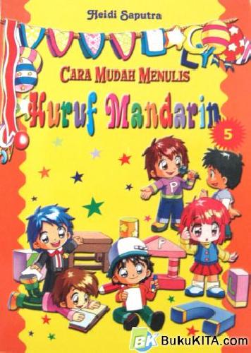 Cover Buku CARA MUDAH MENULIS HURUF MANDARIN 5