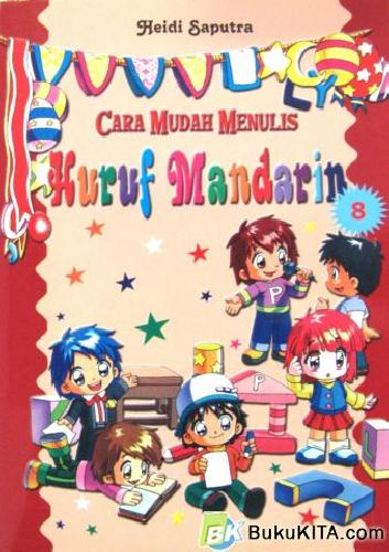 Cover Buku CARA MUDAH MENULIS HURUF MANDARIN 8