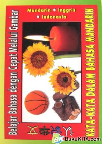 Cover Buku BELAJAR BAHASA MELALUI GAMBAR: KATA-KATA MANDARIN