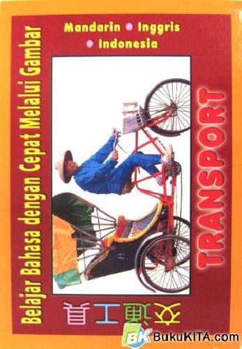Cover Buku BELAJAR BAHASA MELALUI GAMBAR: TRANSPORT