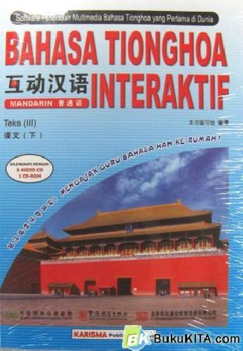 Cover Buku BAHASA TIONGHOA INTERAKTIF : TEKS 3