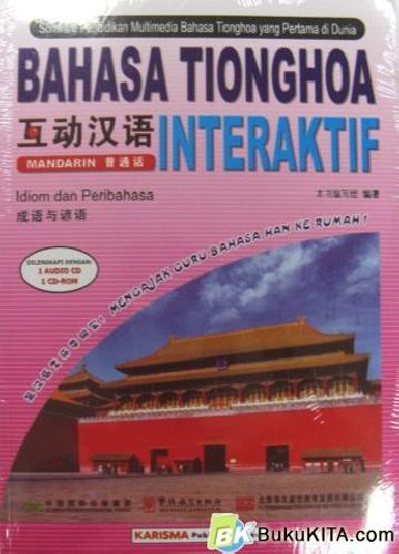 Cover Buku BAHASA TIONGHOA INTERAKTIF : IDIOM & PERIBAHASA 