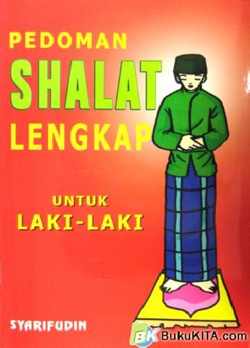 Cover Buku PEDOMAN SHALAT LENGKAP UNTUK LAKI-LAKI 