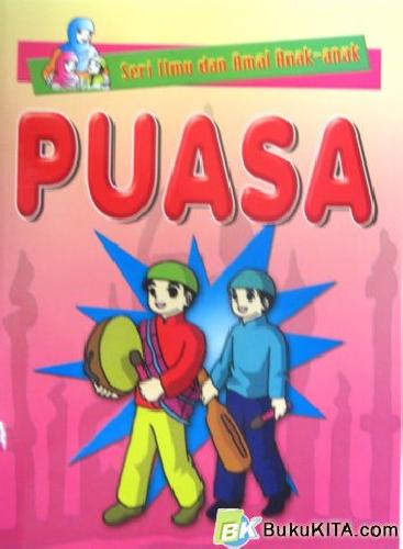 Cover Buku SERI ILMU & AMAL ANAK : PUASA