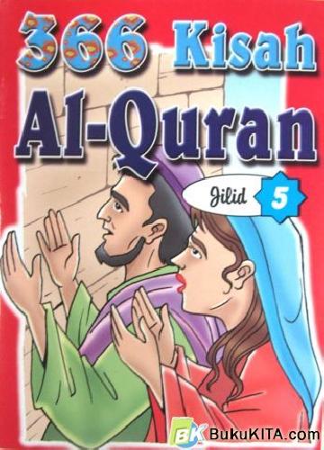 Cover Buku 366 KISAH AL-QURAN JILID 5 