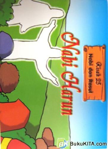Cover Buku KISAH 25 NABI DAN RASUL : NABI HARUN AS 