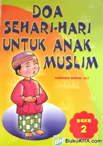 Cover Buku DOA SEHARI-HARI ANAK MUSLIM 2 