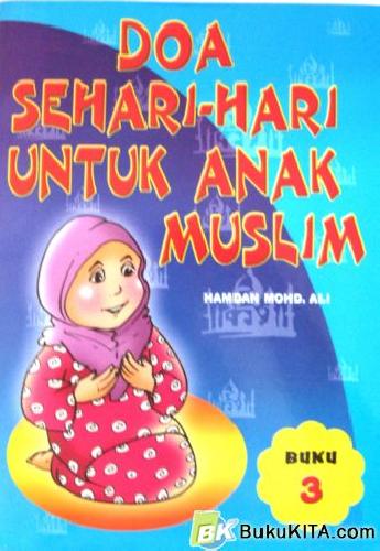 Cover Buku DOA SEHARI-HARI ANAK MUSLIM 3