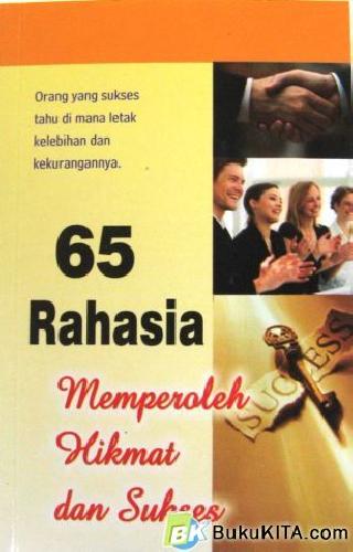 Cover Buku 65 RAHASIA MEMPEROLEH HIKMAT & SUKSES