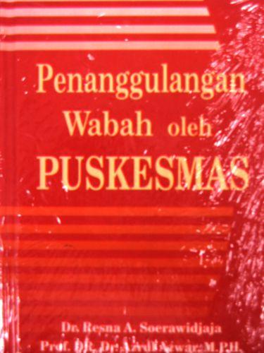 Cover Buku PENANGGULANGAN WABAH OLEH PUSKESMAS ( Hard Cover)
