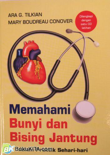 Cover Buku MEMAHAMI BUNYI DAN BISING JANTUNG (Hard Cover)