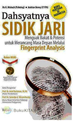 Cover Buku Dahsyatnya Sidik Jari : Menguak Bakat & Potensi untuk Merancang Masa Depan Melalui Fingerprint Analysis
