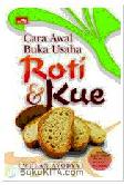 Cover Buku Cara Awal Buka Usaha Roti Kue
