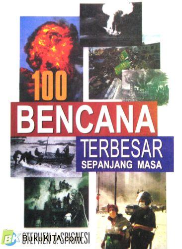 Cover Buku 100 BENCANA TERBESAR SEPANJANG MASA