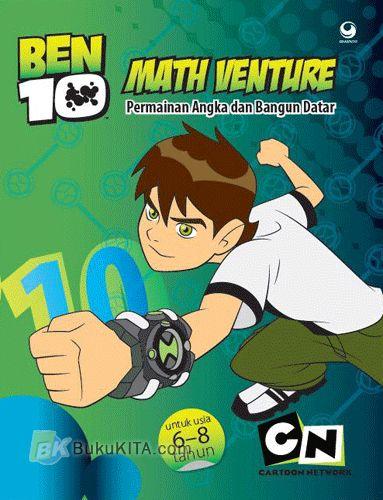 Cover Buku Ben 10 Math Venture : Permainan Angka dan Bangun Datar