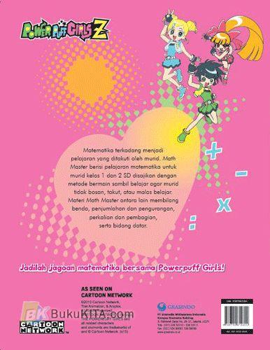 Cover Belakang Buku POWER PUFF GIRLS Z: Math Master : Berkreasi dengan Matematika