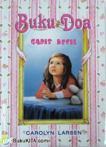 Cover Buku BUKU DOA GADIS KECIL (Soft Cover)
