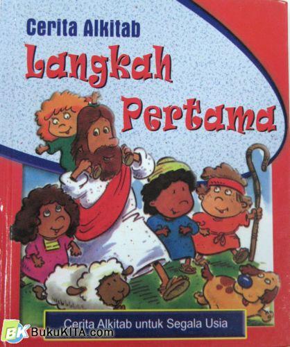Cover Buku CERITA ALKITAB LANGKAH PERTAMA (Soft Cover)