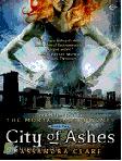 The Mortal Instruments : City Of Ashes