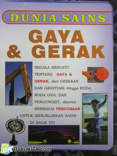 Cover Buku DUNIA SAINS : GAYA DAN GERAK