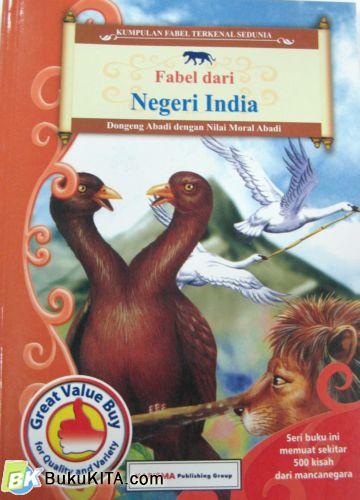 Cover Buku KUMPULAN FABEL TERKENAL SEDUNIA : FABEL DARI NEGERI INDIA