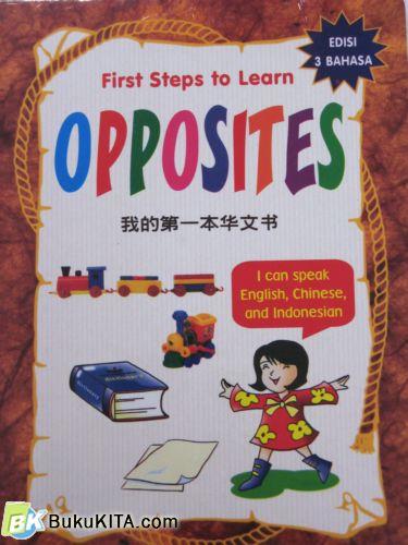 Cover Buku FIRST STEPS TO LEARN : OPPOSITES